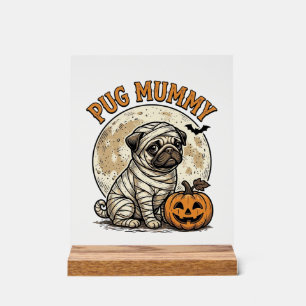 Pug Mummy Halloween Vintage Dog Shirt Design_1 Acrylic Sign