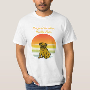 Pug - Not Just Another Pretty Face T-Shirt