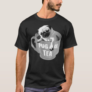 Pug Of Tea  Cool Herbal Beverage Drinkers Funny An T-Shirt
