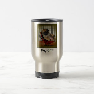 Pug Off! Travel Mug