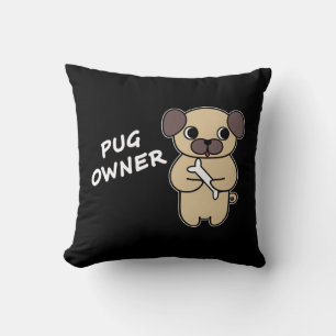 PUG OWNER - Black Cushion