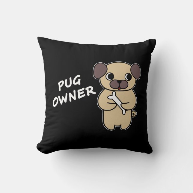 PUG OWNER - Black Cushion (Front)