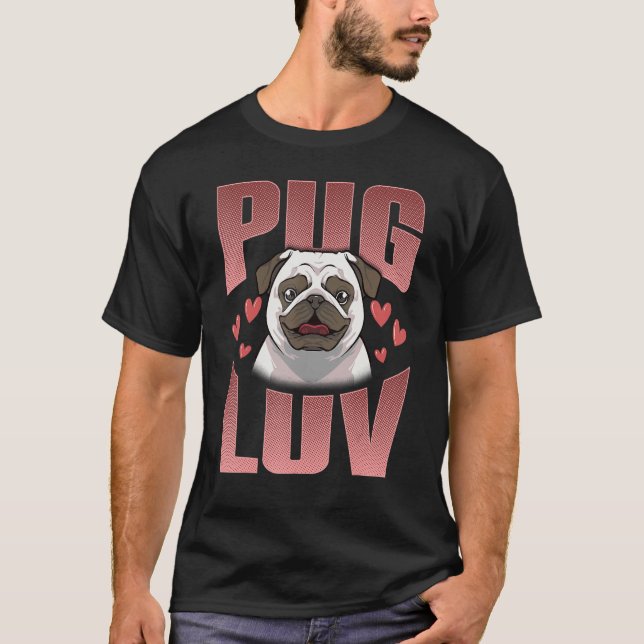 Pug Owners Pug Luv T-Shirt (Front)