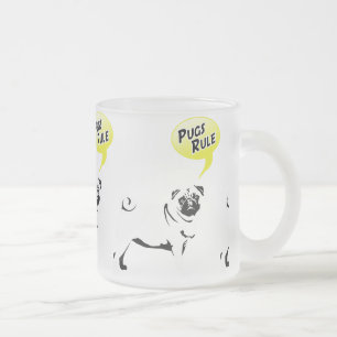 Pug Rules Frosted Glass Coffee Mug