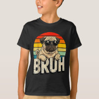 Pug Says Bruhadorable Dog Funny Humor Fashion Meme