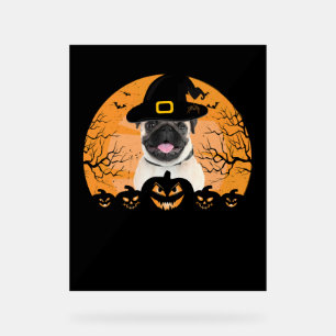 Pug Witch Hat Jack-o-Lantern Dogs Halloween T-Shir Acrylic Sign