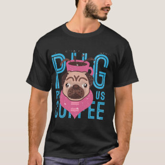 Pug with coffee  T-Shirt