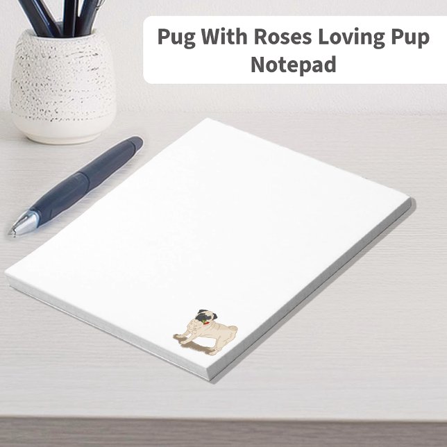 Pug With Roses Loving Pup Notepad (Pug With Roses Loving Pup Notepad)