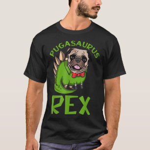 Pugasaurus Re, Funny Dog, Animal Lover, Pug Dinosa T-Shirt