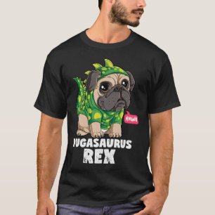 Pugasaurus Rex T Pug Dinosaur Lovers Funny Dog Cos T-Shirt