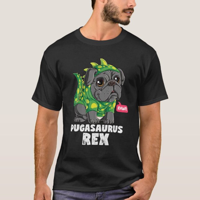 Pugasaurus T Rex Pug Dinosaur Costume Funny Dog Lo T-Shirt (Front)