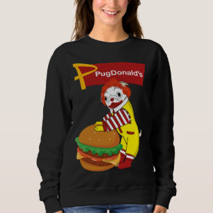 PugDonald&x27;s-Pug Burger Clown Classic T-Shirt 2 Sweatshirt