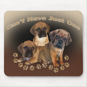 Puggle Can't Have Just One Mousepad