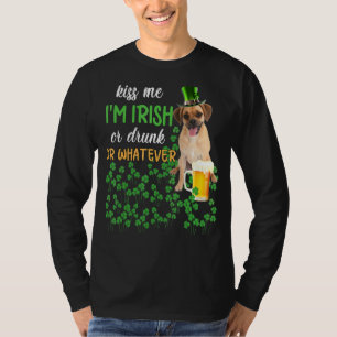 Puggle Kiss Me I'm Irish Or Drunk Or Whatever T-Shirt