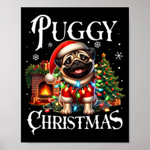 Puggy Christmas Pug Xmas Pug Santa Claus Pug Poster