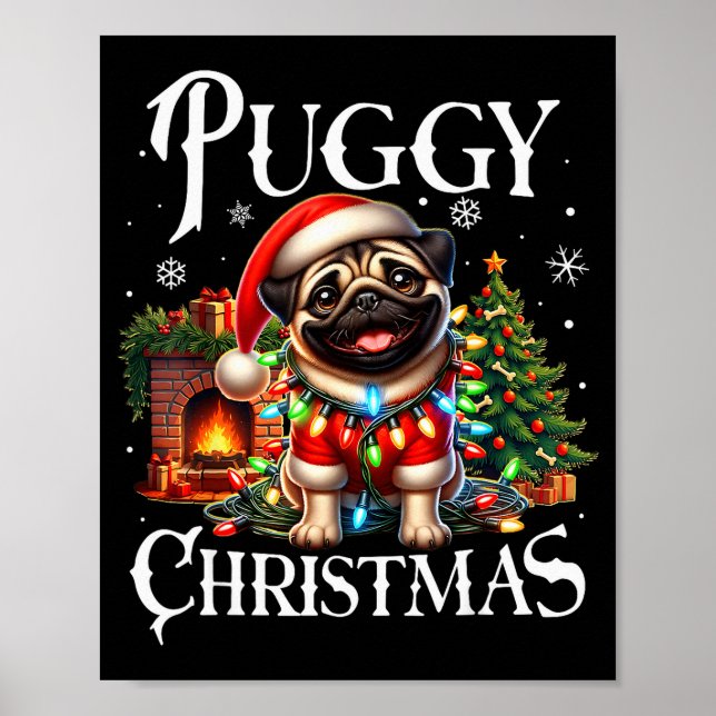 Puggy Christmas Pug Xmas Pug Santa Claus Pug  Poster (Front)
