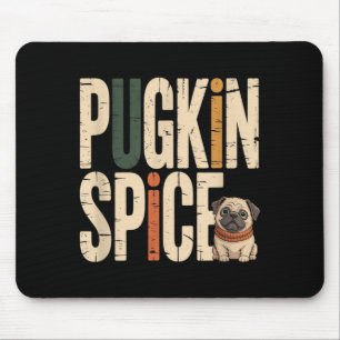 Pugkin Spice Funny Cute Pug Fall Pumpkin Lover Mouse Mat