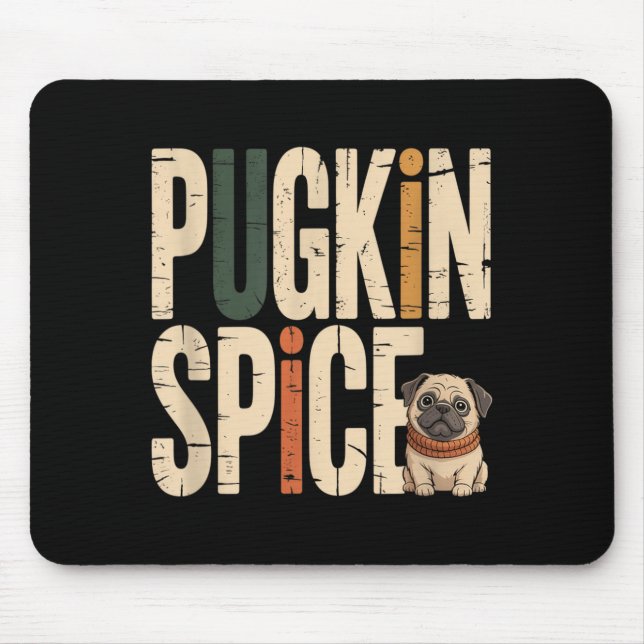 Pugkin Spice Funny Cute Pug Fall Pumpkin Lover Mouse Mat (Front)