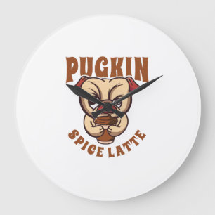 Pugkin Spice Latte Coffee Pumpkin Spice Pug Owner Large Clock