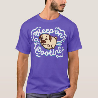 Puglie Keep On Pootin T-Shirt