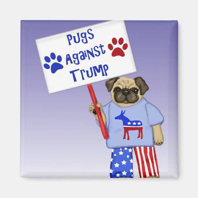 Pugs against Trump Magnet (Front)