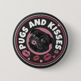 Pugs And Kisses   Cute Pun   Pug Lovers 6 Cm Round Badge