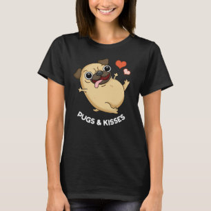 Pugs And Kisses Funny Dog Pun Dark BG T-Shirt