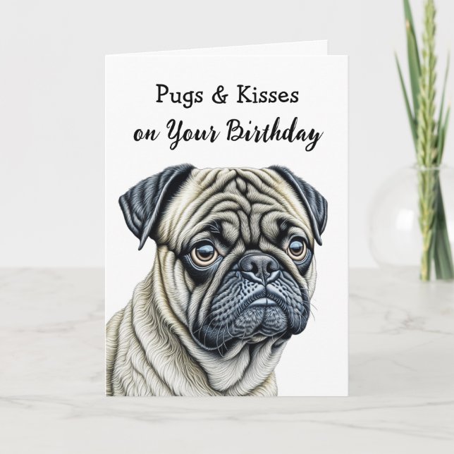 Pugs and Kisses on Your Birthday Card (Front)