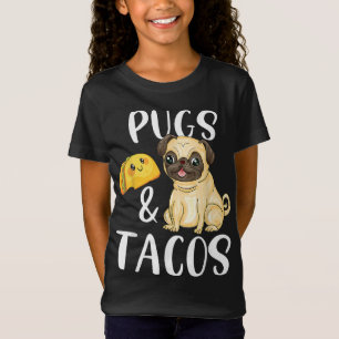 Pugs and Tacos Funny Pug and Tacos Gift Funny Dog T-Shirt
