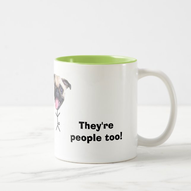 Pugs Are People Coffee Mug (Right)
