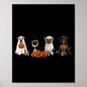 Pugs Dog Lovers - Pug Ghost Pug Witch Pug Hallowee Poster