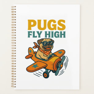 Pugs Fly High Planner