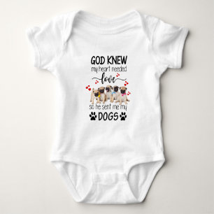 Pugs God Knew My Heart Needed Love Dog Lovers Baby Bodysuit