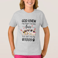 Pugs God Knew My Heart Needed Love Dog Lovers