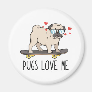 Pugs Love Me Magnet