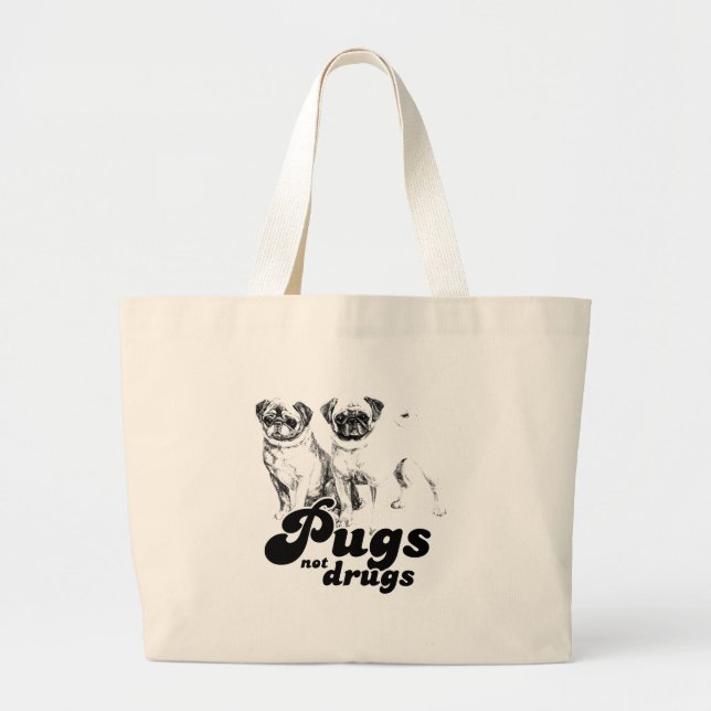 PUGS NOT DRUGS 2 LARGE TOTE BAG (Front)