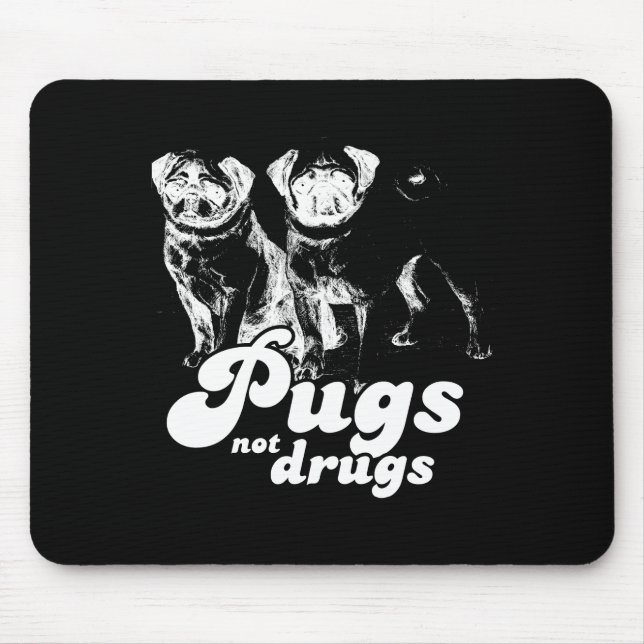 PUGS NOT DRUGS 2 T-shirt Mouse Mat (Front)