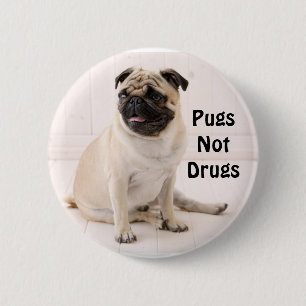 Pugs Not Drugs Button