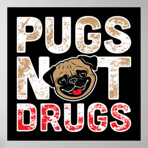 Pugs Not Drugs - Cute, Funny, Novelty Dog Cartoon Poster