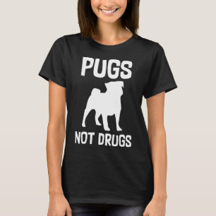 Pugs Not Drugs Dog Funny T-Shirt