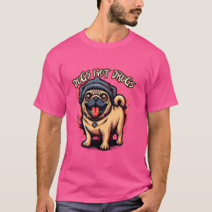 Pugs Not Drugs Funny Anti-Drug T-Shirt