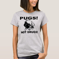 Pugs Not Drugs Funny T-Shirt