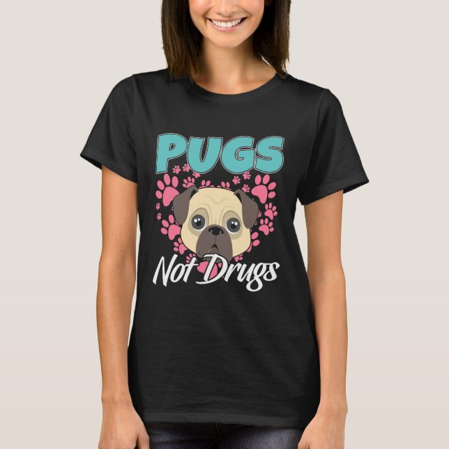 Pugs Not Drugs Mops Dogs Classic T-Shirt 804 (Front)