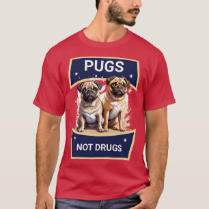 Pugs not drugs T-Shirt