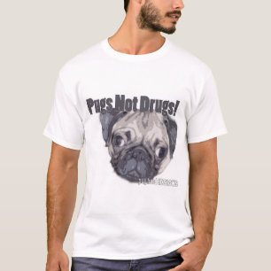 Pugs Not Drugs! T-Shirt