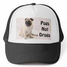 Pugs Not Drugs Trucker Hat