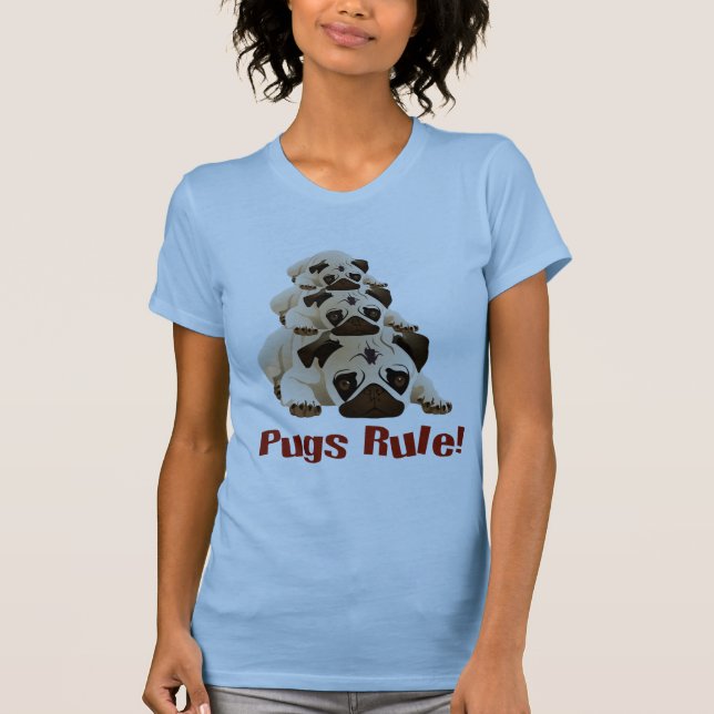 Pugs Rule! 1 T-Shirt (Front)