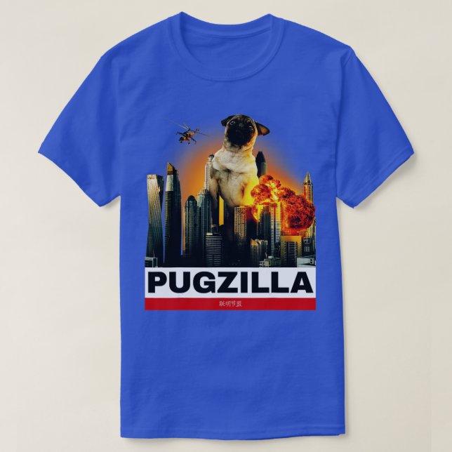 PUGZILLA - Funny Pug  for Dog lovers to Halloween  T-Shirt (Design Front)