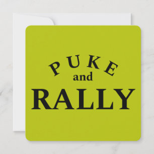 Puke and Rally Funny Typography Card