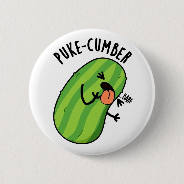 Puke-cumber Funny Cucumber Pun  6 Cm Round Badge (Front)